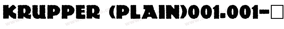 Krupper (Plain)001.001字体转换